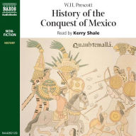 History of the Conquest of Mexico (Abridged)