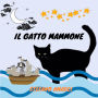 Il Gatto Mammone (Abridged)