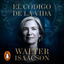 El código de la vida: Jennifer Doudna, la edición genética y el futuro de la especie humana