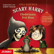 Scary Harry. Fledermaus frei Haus (Abridged)