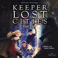 Das Tor (Keeper of the Lost Cities 5)