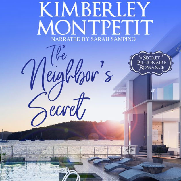 The Neighbors Secret By Kimberley Montpetit Sarah Sampino