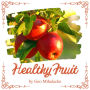 Healthy Fruit