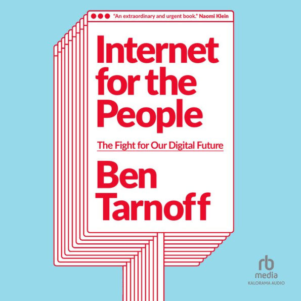 Internet for the People: The Fight for Our Digital Future