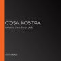 Cosa Nostra: A History of the Sicilian Mafia
