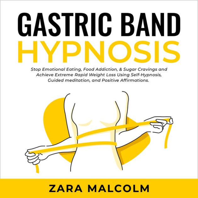 Gastric Band Hypnosis Stop Emotional Eating, Food Addiction, & Sugar