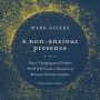 A Non-Anxious Presence: How a Changing and Complex World will Create a Remnant of Renewed Christian Leaders