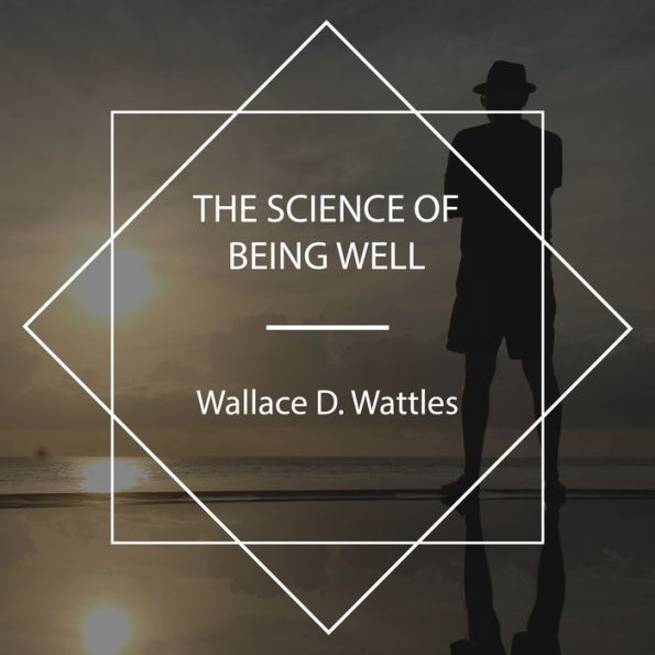 The Science of Being Well