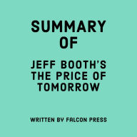 Summary of Jeff Booth's The Price of Tomorrow