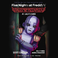 Lally's Game (Five Nights at Freddy's: Tales from the Pizzaplex #1)