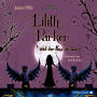 Lilith Parker: Lilith Parker und der Kuss des Todes (Abridged)