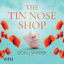 The Tin Nose Shop