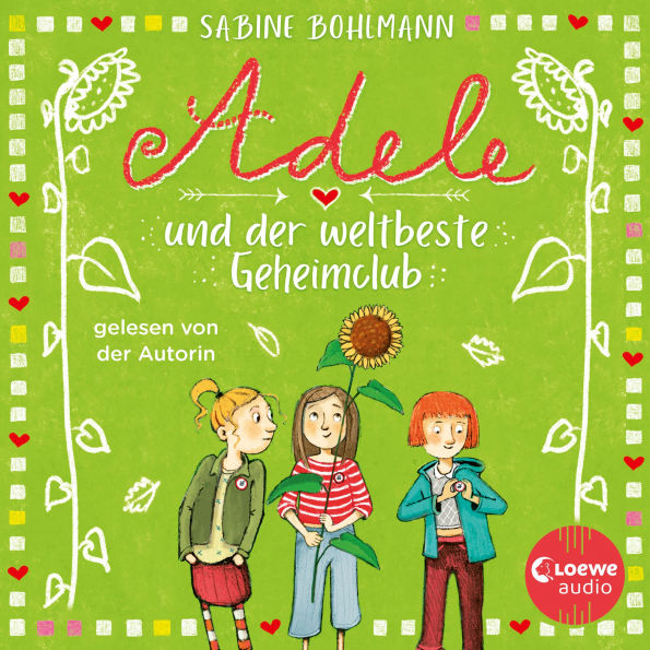 Adele und der weltbeste Geheimclub: Eine warmherzige Geschichte über Adeles turbulentes Familenleben - geschrieben und gelesen von Bestsellerautorin Sabine Bohlmann