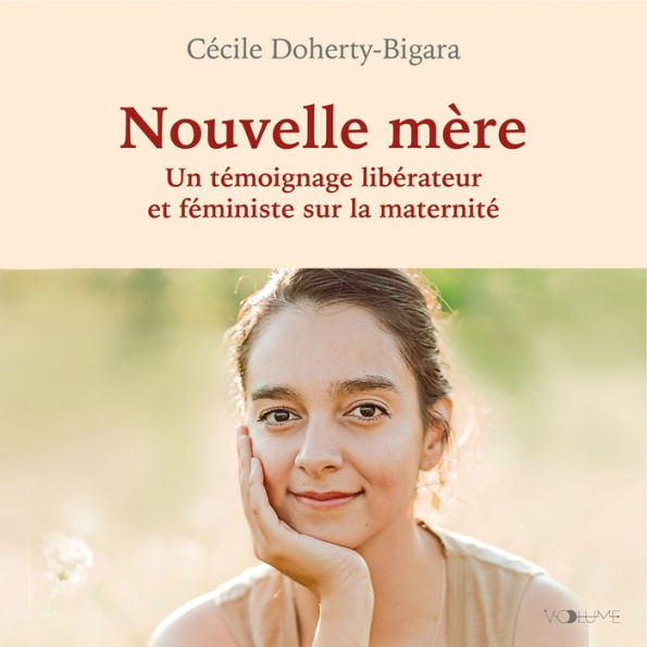 Nouvelle Mère: Un témoignage féministe et libérateur sur la maternité