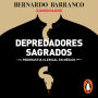 Depredadores sagrados: Pederastía clerical en México