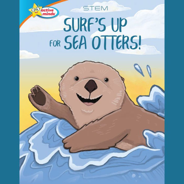 Surf's Up for Sea Otters / All About Otters