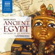 Ancient Egypt - The Glory of the Pharoahs