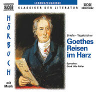 Goethes Reisen im Harz