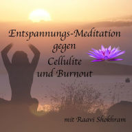 Entspannungs-Meditation gegen Cellulite und Burnout