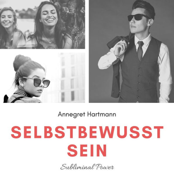 Selbstbewusst sein (Subliminal Power), Vol. 3