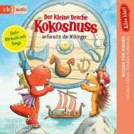 Alles klar! Der kleine Drache Kokosnuss erforscht die Wikinger (Abridged)