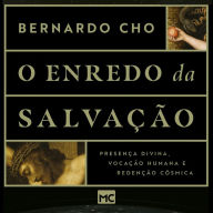 O enredo da salvação: Presença divina, vocação humana e redenção cósmica (Abridged)