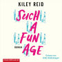 Such a Fun Age