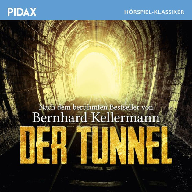 Der Tunnel Gro Druck By Bernhard Kellermann Paperback Barnes Noble