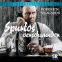 Spurlos verschwunden