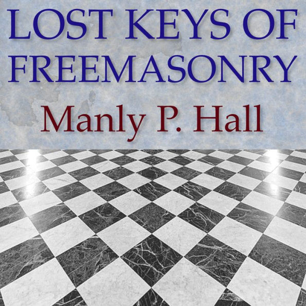 Lost Keys of Freemasonry