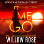 Let Me Go