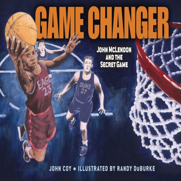 Game Changer: John McLendon and the Secret Game