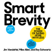 Smart Brevity: The Power of Saying More with Less