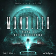 Monolith: Band 1: Die Entdeckung