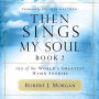 Then Sings My Soul, Book 2: 150 of the World's Greatest Hymn Stories