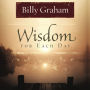 Wisdom for Each Day: Daily Devotions to Guide Your Life and Grow Your Faith (A 365-Day Devotional)