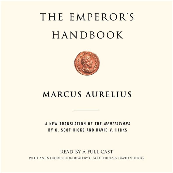 The Emperor's Handbook: A New Translation of The Meditations