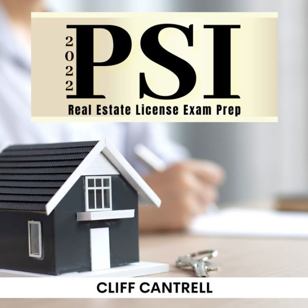 Psi National Real Estate License Exam Prep 2022 Pass Your Exam the