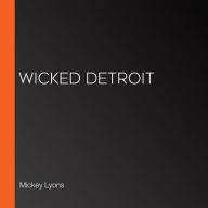 Wicked Detroit