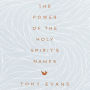 The Power of the Holy Spirit's Names