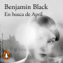 En busca de April (Quirke 3)