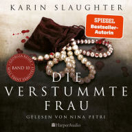 Die verstummte Frau (ungekürzt)