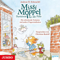 Missi Moppel. Die schwebende Teekanne und andere Ungereimtheiten [Band 2] (Abridged)