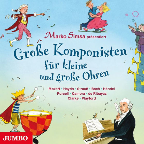 Große Komponisten für kleine und große Ohren (Abridged)