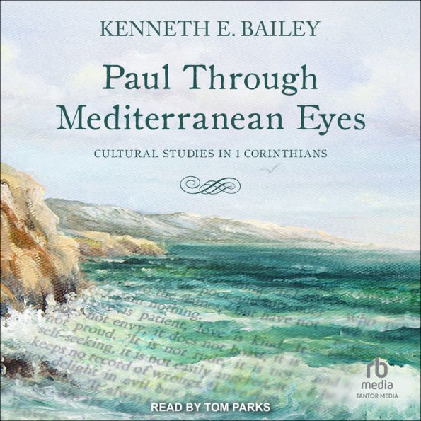 Paul Through Mediterranean Eyes: Cultural Studies in 1 Corinthians