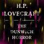 The Dunwich Horror