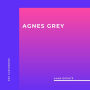 Agnes Grey (Unabridged)