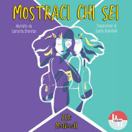 Mostraci chi sei