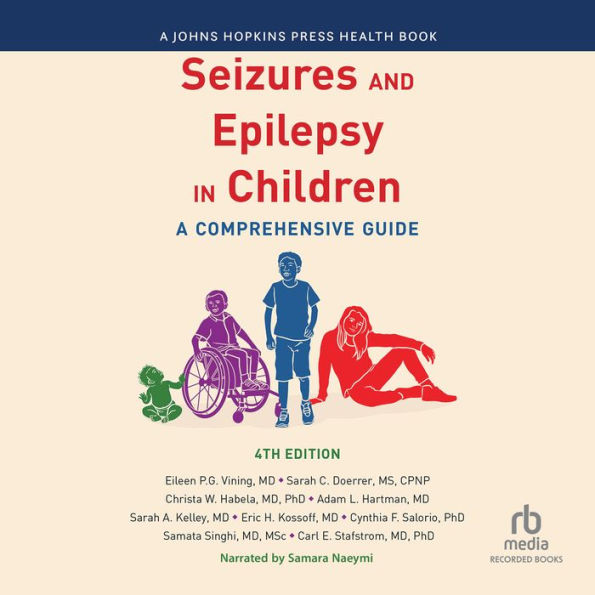 Seizures and Epilepsy in Children (4th Edition): A Comprehensive Guide