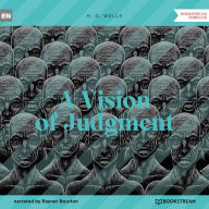 Vision of Judgment, A (Unabridged)